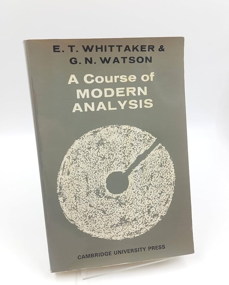 洋書 A Course of MODERN ANALYSIS 4TH Edition Course of Modern Analysis 4TH Edition: Whittaker, E.T.; Watson